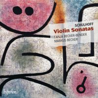 Tanja Becker-Bender - Schulhoff: Violin Sonatas