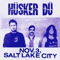 H&uuml;sker D&uuml; - Nov. 3, Salt Lake City