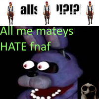 Bimbus - All me mateys hate FNAF