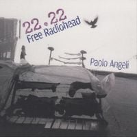 Paolo Angeli - 22 Free Radiohead