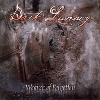 Dark Lunacy - Weaver of Forgotten