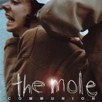 Th' Mole - Communion