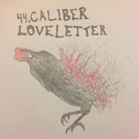 44.caliberloveletter - demo ' 18