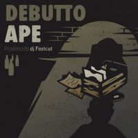 Ape - Debutto