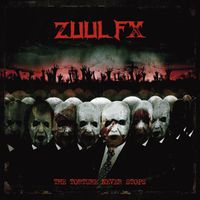 Zuul Fx - The Torture Never Stops