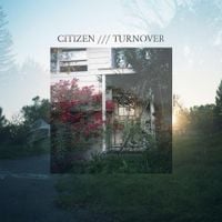Citizen / Turnover - Citizen / Turnover