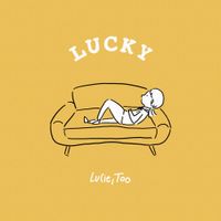 Lucie,Too - Lucky