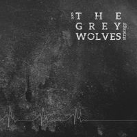 The Grey Wolves - Exit Strategy