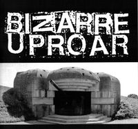Bizarre Uproar - Bunker Sessions