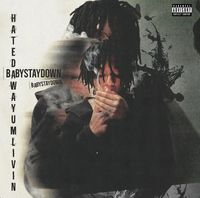 Babystaydown - Hate Da Way Um Livin