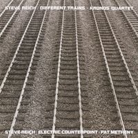 Kronos Quartet / Pat Metheny - Different Trains / Electric Counterpoint