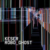 Keser - Robo_Ghost