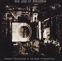 An Axis of Perdition - Physical Illucinations in the Sewer of Xuchilbara (The Red God)