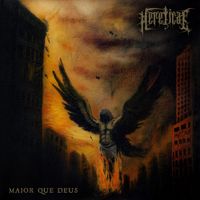 Hereticae - Maior Que Deus