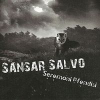 Sansar Salvo - Seramoni Efendisi