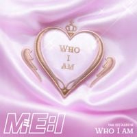 ME:I - WHO I AM