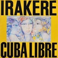 Irakere - Cuba Libre