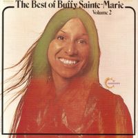 Buffy Sainte-Marie - The Best of Buffy Sainte-Marie Volume 2