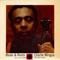 Charles Mingus - Blues & Roots