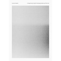 Lawrence English - A Young Person's Guide To Hustling (In Music and The Arts) Digital Artist Book