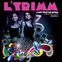 L'Trimm - Cars That Go Boom: Greatest Hits