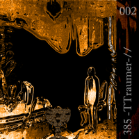 TTraumer - 002// The Black Figure That Torments Thoughts
