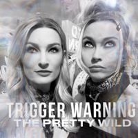 The Pretty Wild - Trigger Warning