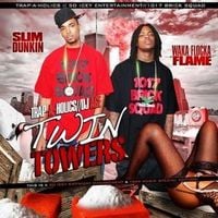 Waka Flocka Flame & Slim Dunkin - Twin Towers