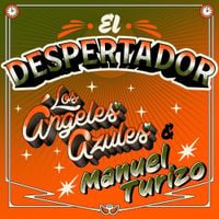 Los &Aacute;ngeles Azules - El Despertador