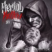 Xzibit, B-Real & Demrick - Serial Killers vol. 1