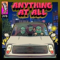Johnny Manchild and the Poor Bastards - Anything At All