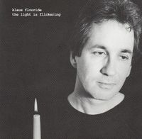 Klaus Flouride - The Light Is Flickering