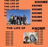LUXYKN07 - The Life of Knome