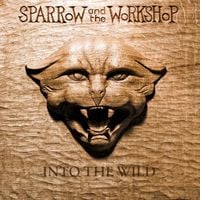 Sparrow & the Workshop - Into the Wild