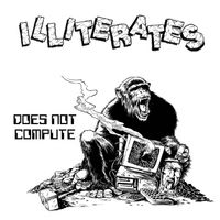 Illiterates - Does Not Compute