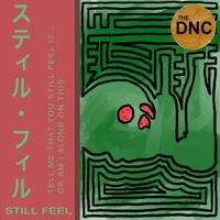 The DNC - Still Feel