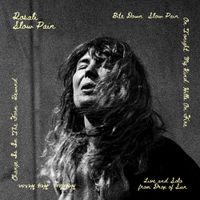 Rosali - Slow Pain: Live and Solo From Drop of Sun