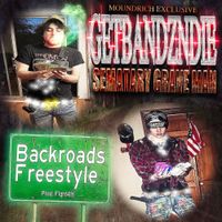 GETBANDZNDIE - BACKROADS FREESTYLE