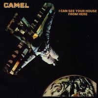 Camel - I Can See Your House from Here
