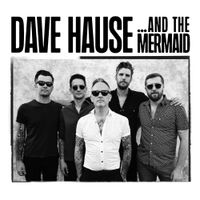 Dave Hause - &hellip;And The Mermaid