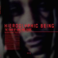 Hieroglyphic Being - The Sound of Something Ending