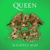 Queen - Slightly Mad