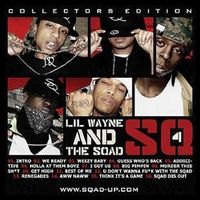 Lil Wayne & The Squad - SQ4