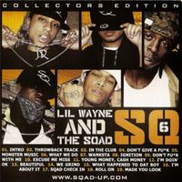 Lil Wayne & The Squad - SQ6