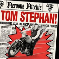 Tom Stephan - Nervous Nitelife