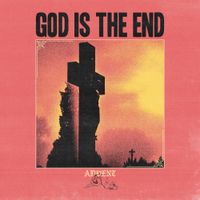 Advent - God Is The End