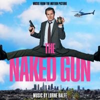 Lorne Balfe - The Naked Gun (Music From The Motion Picture)