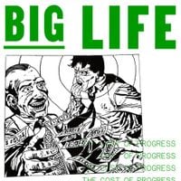 Big Life - The Cost of Progress