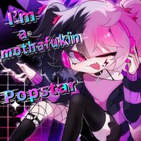 Ashgr3y - I'M A MOTHAFUKIN POPSTAR!