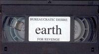 Earth - Bureaucratic Desire For Revenge